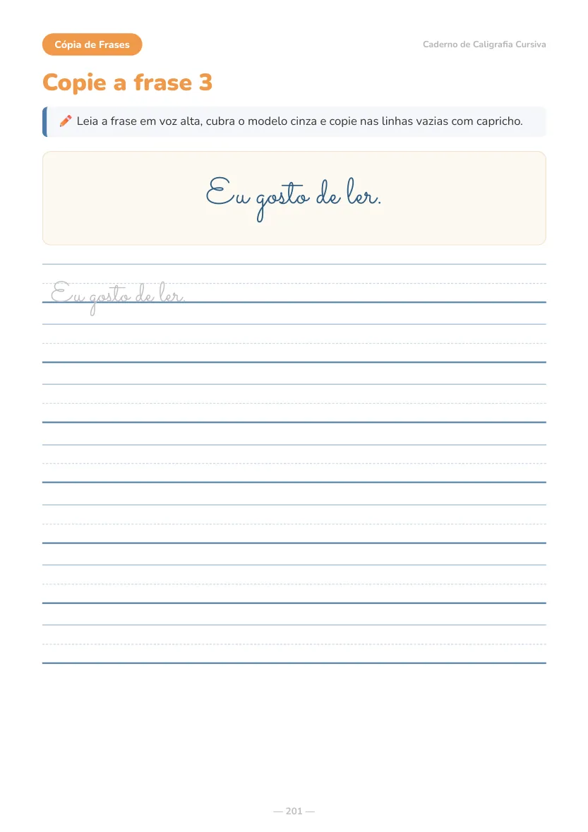 Amostra real do caderno: cópia de frase em letra cursiva